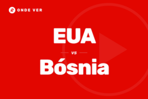 Onde ver o EUA vs Bósnia