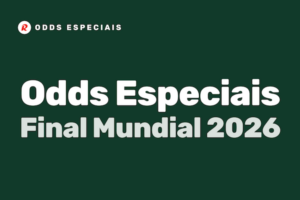 Odds Especiais Final do Mundial