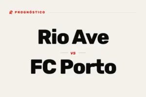 Prognóstico Rio Ave x FC Porto