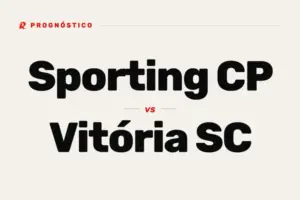 Prognóstico Sporting CP x Vitória SC