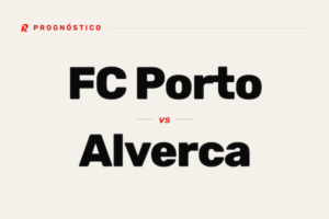 Prognósticos FC Porto vs Alverca