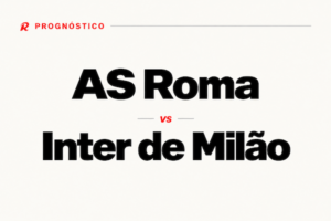 Prognósticos AS Roma x Inter de Milão