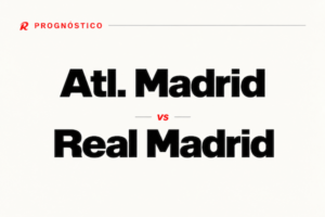 Prognósticos Atl. Madrid vs Real Madrid