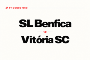 Prognósticos Benfica vs Vitória SC